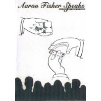 Aaron Fisher Speaks