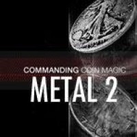 Metal 2: Commanding Coin Magic by Eric Jones